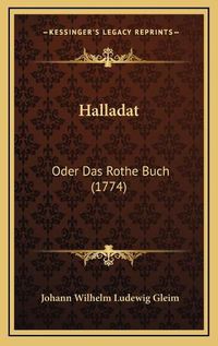 Cover image for Halladat: Oder Das Rothe Buch (1774)