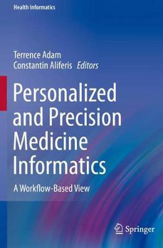 Cover image for Personalized and Precision Medicine Informatics: A Workflow-Based View