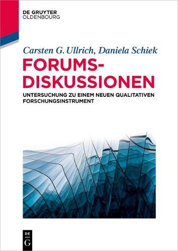 Cover image for Forumsdiskussionen: Untersuchung Zu Einem Neuen Qualitativen Forschungsinstrument
