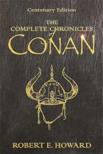 Cover image for The Complete Chronicles Of Conan: Centenary Edition