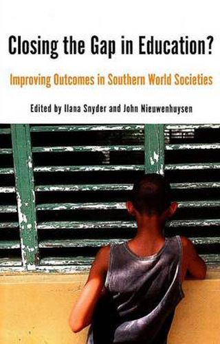 Cover image for Closing the Gap in Education?: Improving Outcomes in Southern World Societies