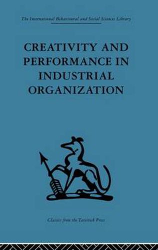 Cover image for Creativity and Performance in Industrial Organization