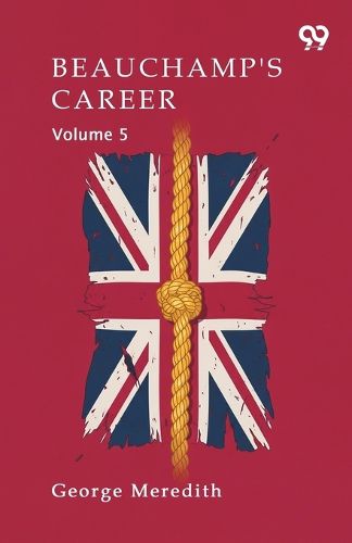 Cover image for Beauchamp's Career Volume 5