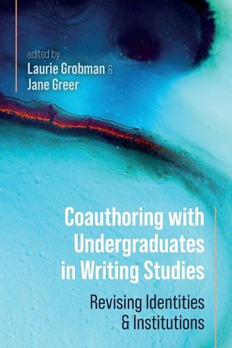 Cover image for Coauthoring with Undergraduates in Writing Studies