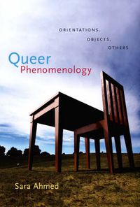 Cover image for Queer Phenomenology: Orientations, Objects, Others