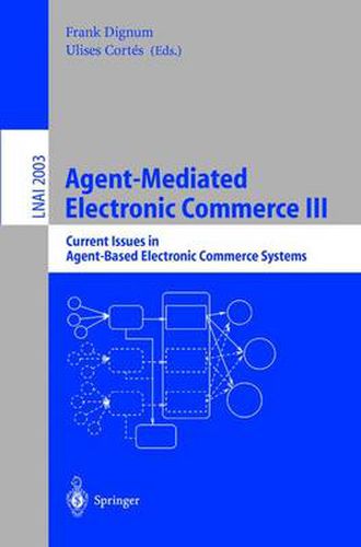 Cover image for Agent-Mediated Electronic Commerce III: Current Issues in Agent-Based Electronic Commerce Systems