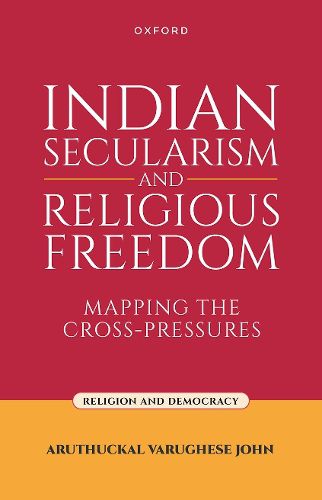 Cover image for Indian Secularism and Religious Freedom