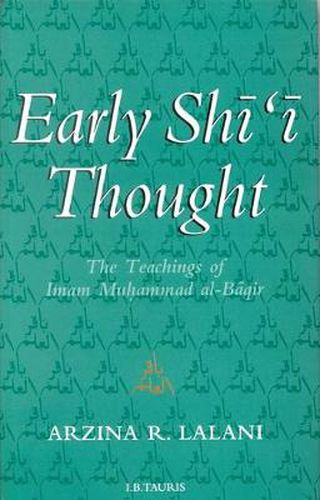 Cover image for Early Shi'i Thought: The Teachings of Imam Muhammad al-Baqir