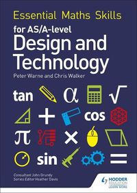 Cover image for Essential Maths Skills for AS/A Level Design and Technology