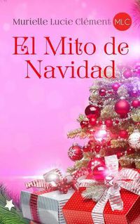 Cover image for El Mito de Navidad