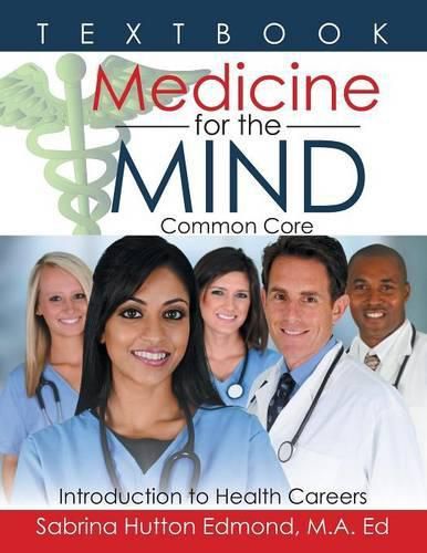 Cover image for Medicine for the Mind: Common Core Introduction to Health Careers