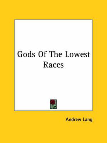 Cover image for Gods of the Lowest Races