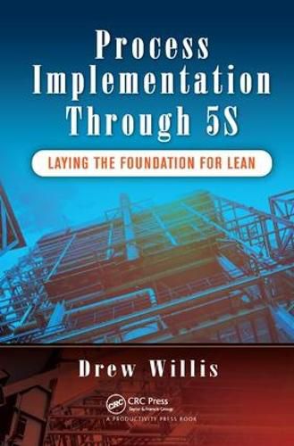 Cover image for Process Implementation Through 5S: Laying the Foundation for Lean