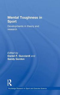 Cover image for Mental Toughness in Sport: Developments in Theory and Research