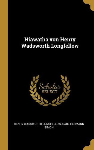 Cover image for Hiawatha von Henry Wadsworth Longfellow