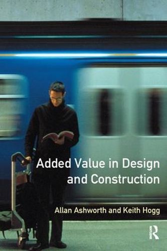 Cover image for Added Value in Design and Construction