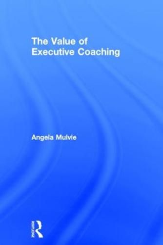 Cover image for The Value of Executive Coaching