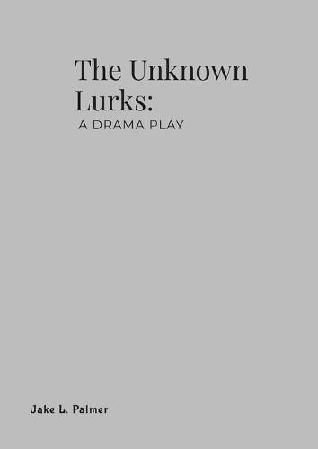 Cover image for The Unknown Lurks