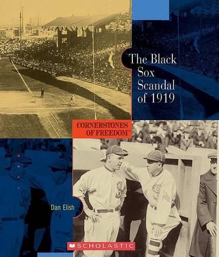 The Black Sox Scandal of 1919