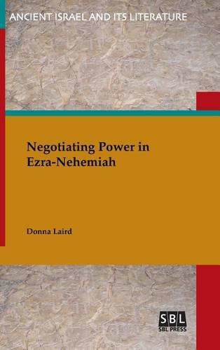 Cover image for Negotiating Power in Ezra-Nehemiah