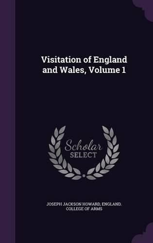 Visitation of England and Wales, Volume 1