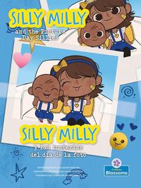 Cover image for Silly Milly Y Las Tonterias del Dia de la Foto (Silly Milly and the Picture Day Sillies) Bilingual Eng/Spa