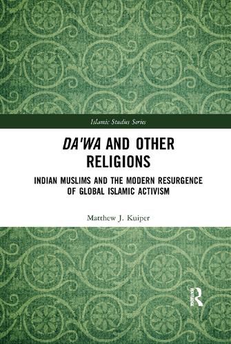 Cover image for Da'wa and Other Religions: Indian Muslims and the Modern Resurgence of Global Islamic Activism