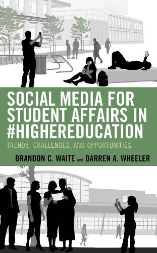 Cover image for Social Media for Student Affairs in #HigherEducation: Trends, Challenges, and Opportunities