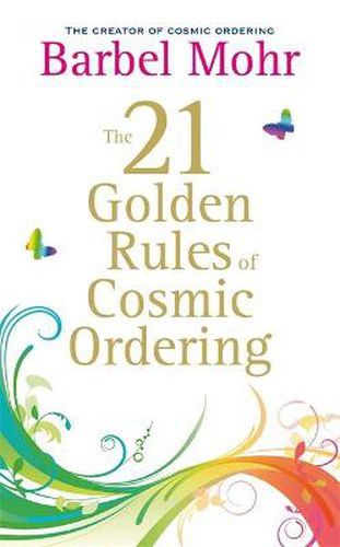 Cover image for The 21 Golden Rules for Cosmic Ordering
