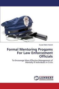 Cover image for Formal Mentoring Progams For Law Enforcement Officials