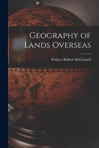 Cover image for Geography of Lands Overseas