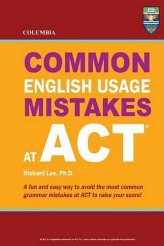 Cover image for Columbia Common English Usage Mistakes at ACT