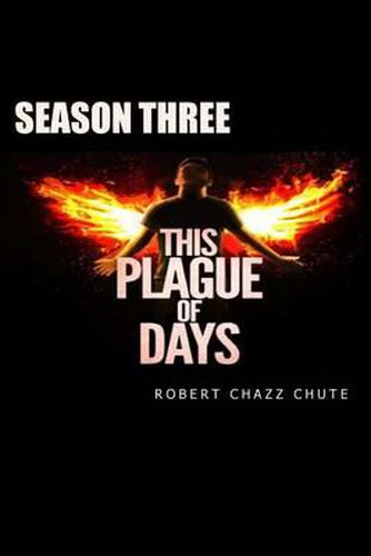 Cover image for This Plague of Days, Season 3: The Final Season