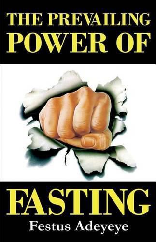 Cover image for The Prevailing Power of Fasting