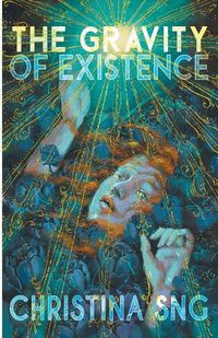 Cover image for The Gravity of Existence