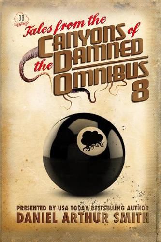 Tales from the Canyons of the Damned: Omnibus 8