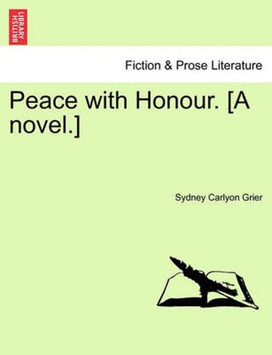 Cover image for Peace with Honour. [A Novel.]