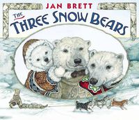Cover image for The Three Snow Bears: oversized board book