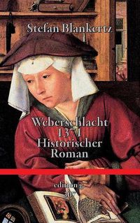 Cover image for Weberschlacht 1371: Historischer Roman