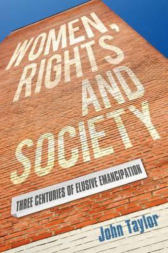 Cover image for Women, Rights and Society: Three Centuries of Elusive Anticipation