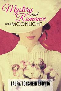 Cover image for Mystery and Romance in the Moonlight