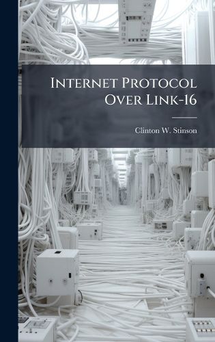 Cover image for Internet Protocol Over Link-16