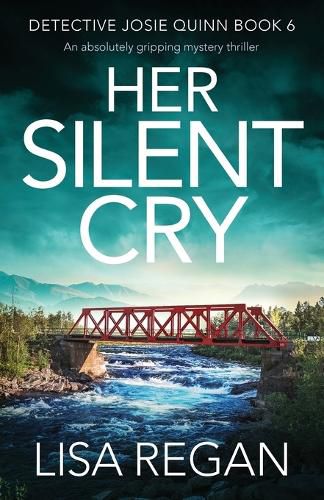 Cover image for Her Silent Cry: An absolutely gripping mystery thriller