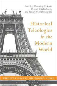 Cover image for Historical Teleologies in the Modern World