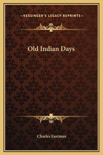 Cover image for Old Indian Days