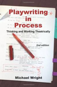 Cover image for Playwriting in Process: Thinking and Working Theatrically