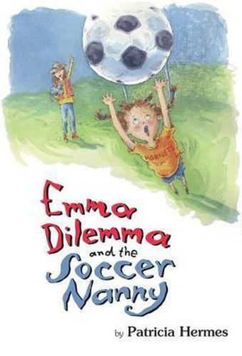 Cover image for Emma Dilemma and the Soccer Nanny