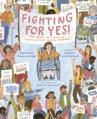 Cover image for Fighting for YES!: The Story of Disability Rights Activist Judith Heumann