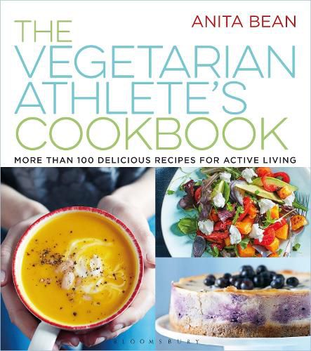 Cover image for The Vegetarian Athlete's Cookbook: More Than 100 Delicious Recipes for Active Living