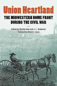 Cover image for Union Heartland: The Midwestern Home Front during the Civil War